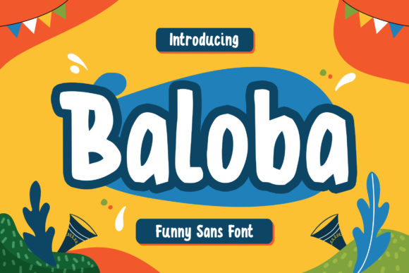 Baloba Display Font for Playful and Friendly Business Branding