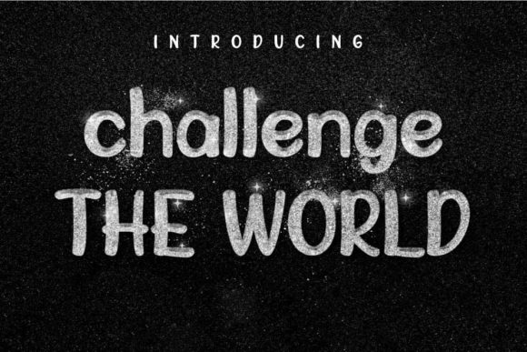 Challenge the World as a Sweet and Adaptable Display Typeface