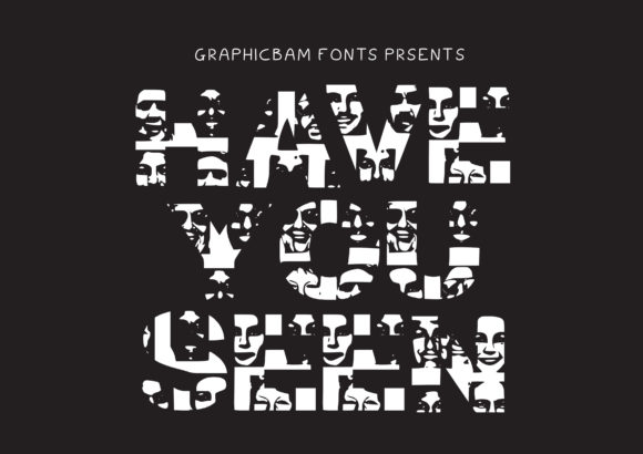 Have You Seen Font: A Bold Display Typeface for Unique Branding