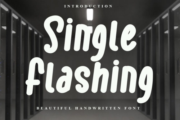 Single Flashing – A Cute Display Font for Standout Marketing